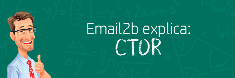 CTOR: como calcular no seu e-mail marketing e qual a diferença para o CTR (Click-Through)