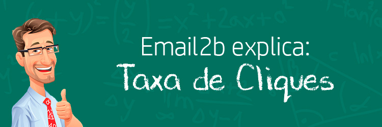 Taxa de Cliques: como calcular e como tirar o melhor proveito desta métrica em suas campanhas